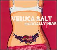 Veruca Salt : Officially Dead